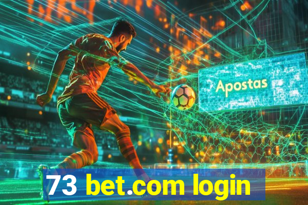 73 bet.com login